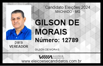 Candidato GILSON DE MORAIS 2024 - MACHADO - Eleições