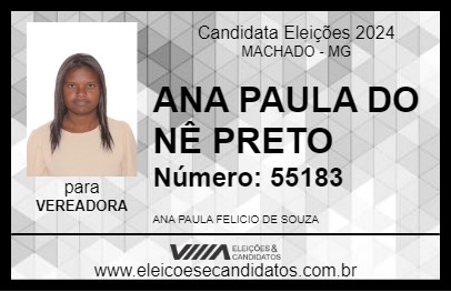 Candidato ANA PAULA DO NÊ PRETO 2024 - MACHADO - Eleições