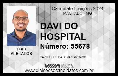 Candidato DAVI DO HOSPITAL 2024 - MACHADO - Eleições