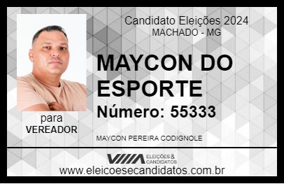 Candidato MAYCON DO ESPORTE 2024 - MACHADO - Eleições