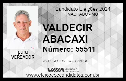 Candidato VALDECIR ABACAXI 2024 - MACHADO - Eleições