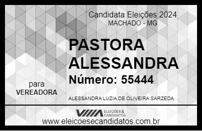 Candidato PASTORA ALESSANDRA 2024 - MACHADO - Eleições