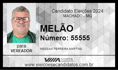 Candidato MELÃO DA SAÚDE 2024 - MACHADO - Eleições