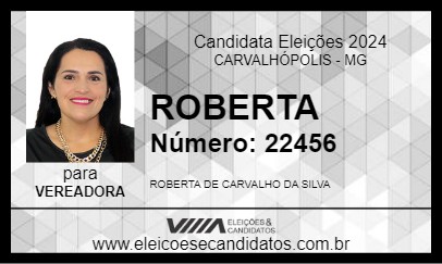 Candidato ROBERTA 2024 - CARVALHÓPOLIS - Eleições