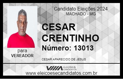 Candidato CESAR CRENTINHO 2024 - MACHADO - Eleições