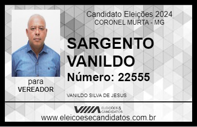 Candidato SARGENTO VANILDO 2024 - CORONEL MURTA - Eleições