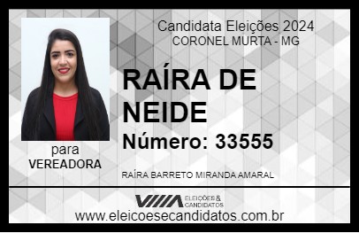 Candidato RAÍRA DE NEIDE 2024 - CORONEL MURTA - Eleições