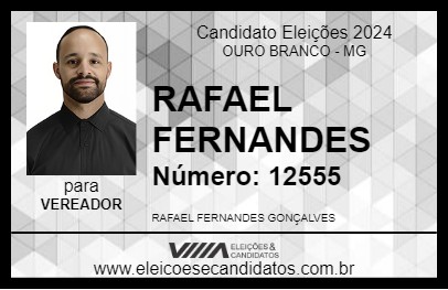 Candidato RAFAEL FERNANDES 2024 - OURO BRANCO - Eleições