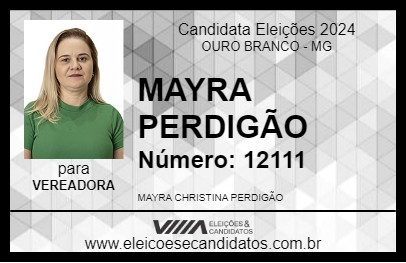 Candidato MAYRA PERDIGÃO 2024 - OURO BRANCO - Eleições