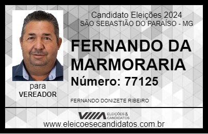 Candidato FERNANDO DA MARMORARIA 2024 - SÃO SEBASTIÃO DO PARAÍSO - Eleições