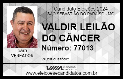 Candidato VALDIR LEILÃO DO CÂNCER 2024 - SÃO SEBASTIÃO DO PARAÍSO - Eleições