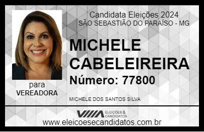 Candidato MICHELE CABELEIREIRA 2024 - SÃO SEBASTIÃO DO PARAÍSO - Eleições