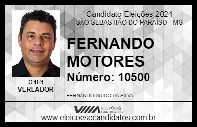 Candidato FERNANDO MOTORES 2024 - SÃO SEBASTIÃO DO PARAÍSO - Eleições