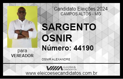 Candidato SARGENTO OSNIR 2024 - CAMPOS ALTOS - Eleições