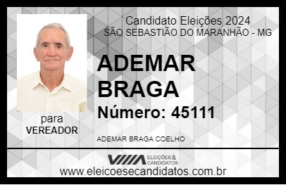 Candidato ADEMAR BRAGA 2024 - SÃO SEBASTIÃO DO MARANHÃO - Eleições