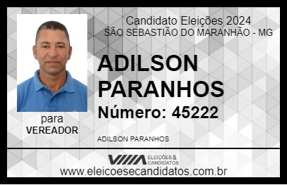 Candidato ADILSON PARANHOS 2024 - SÃO SEBASTIÃO DO MARANHÃO - Eleições