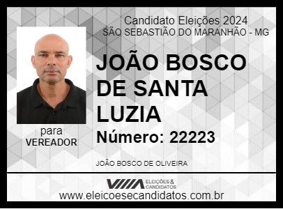 Candidato JOÃO BOSCO DE SANTA LUZIA 2024 - SÃO SEBASTIÃO DO MARANHÃO - Eleições