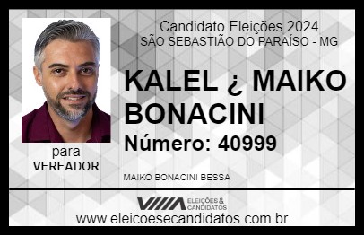 Candidato KALEL ¿ MAIKO BONACINI 2024 - SÃO SEBASTIÃO DO PARAÍSO - Eleições