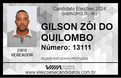 Candidato GILSON ZÓI DO QUILOMBO 2024 - SABINÓPOLIS - Eleições