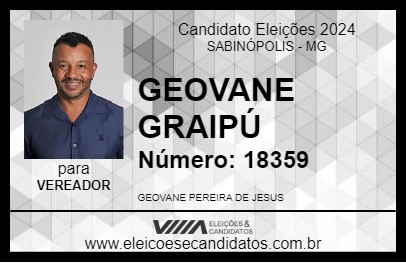 Candidato GEOVANE GRAIPÚ 2024 - SABINÓPOLIS - Eleições