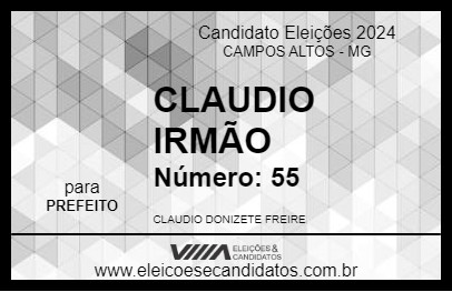 Candidato CLAUDIO IRMÃO 2024 - CAMPOS ALTOS - Eleições