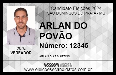 Candidato ARLAN DO POVÃO 2024 - SÃO DOMINGOS DO PRATA - Eleições