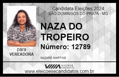 Candidato NAZA DO TROPEIRO 2024 - SÃO DOMINGOS DO PRATA - Eleições