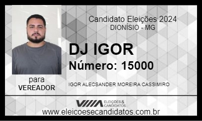 Candidato DJ IGOR 2024 - DIONÍSIO - Eleições