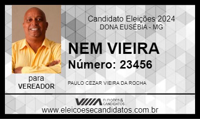 Candidato NEM VIEIRA 2024 - DONA EUSÉBIA - Eleições