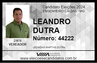 Candidato LEANDRO DUTRA 2024 - ENGENHEIRO CALDAS - Eleições