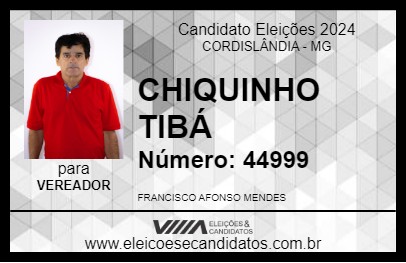 Candidato CHIQUINHO TIBÁ 2024 - CORDISLÂNDIA - Eleições