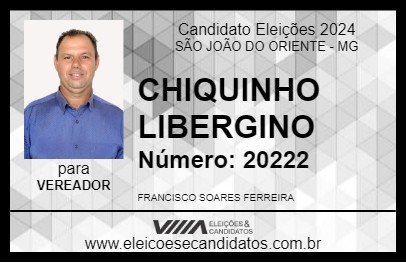 Candidato CHIQUINHO LIBERGINO 2024 - SÃO JOÃO DO ORIENTE - Eleições