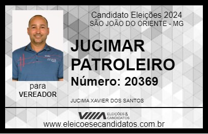 Candidato JUCIMAR PATROLEIRO 2024 - SÃO JOÃO DO ORIENTE - Eleições