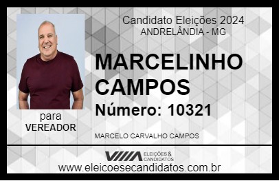 Candidato MARCELINHO CAMPOS 2024 - ANDRELÂNDIA - Eleições