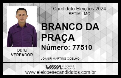 Candidato BRANCO DA PRAÇA 2024 - BETIM - Eleições