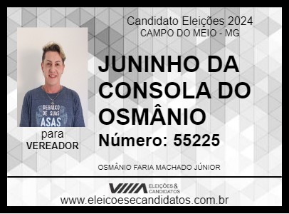 Candidato JUNINHO DA CONSOLA DO OSMÂNIO 2024 - CAMPO DO MEIO - Eleições