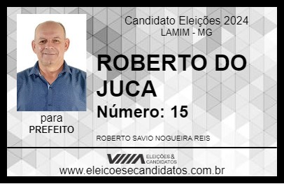 Candidato ROBERTO DO JUCA 2024 - LAMIM - Eleições