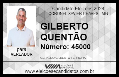 Candidato GILBERTO QUENTÃO 2024 - CORONEL XAVIER CHAVES - Eleições