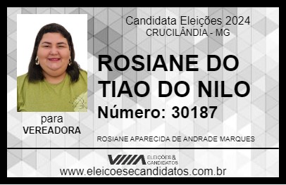 Candidato ROSIANE DO TIAO DO NILO 2024 - CRUCILÂNDIA - Eleições