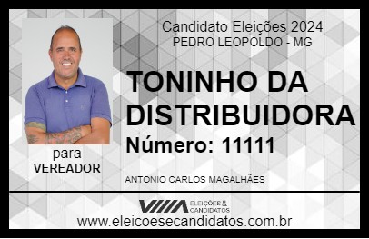 Candidato TONINHO DA DISTRIBUIDORA 2024 - PEDRO LEOPOLDO - Eleições