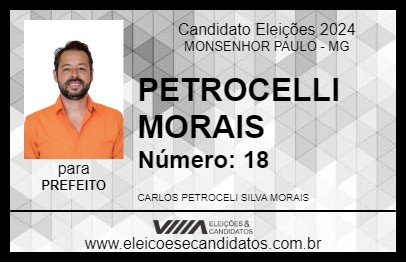 Candidato PETROCELLI MORAIS 2024 - MONSENHOR PAULO - Eleições