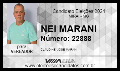 Candidato NEI MARANI 2024 - MIRAÍ - Eleições