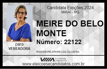 Candidato MEIRE DO BELO MONTE 2024 - MIRAÍ - Eleições