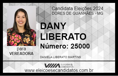 Candidato DANY LIBERATO 2024 - DORES DE GUANHÃES - Eleições