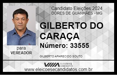 Candidato GILBERTO DO CARAÇA 2024 - DORES DE GUANHÃES - Eleições