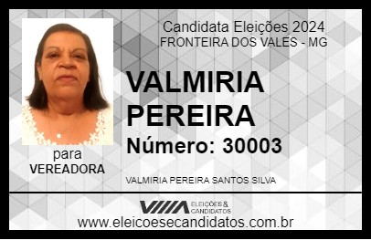 Candidato VALMIRIA PEREIRA 2024 - FRONTEIRA DOS VALES - Eleições