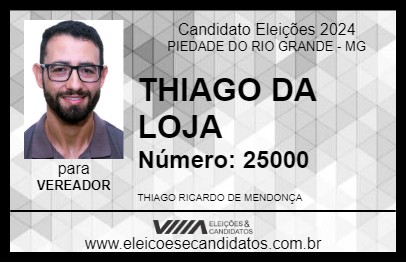 Candidato THIAGO DA LOJA 2024 - PIEDADE DO RIO GRANDE - Eleições