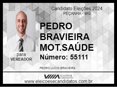 Candidato PEDRO BRAVIEIRA MOTORISTA 2024 - PEÇANHA - Eleições