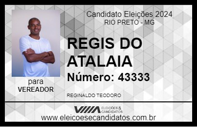 Candidato REGIS DO ATALAIA 2024 - RIO PRETO - Eleições