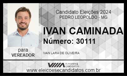 Candidato IVAN CAMINADA 2024 - PEDRO LEOPOLDO - Eleições